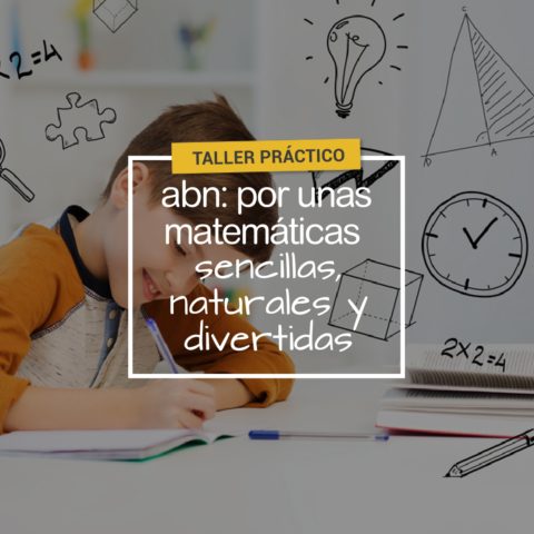 Taller práctico: ABN: Matemáticas sencillas (Ed. Infantil). Mayo 2022