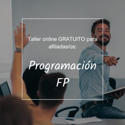 Taller: Introducción y aspectos generales para hacer tu programación en FP. Enero 2025