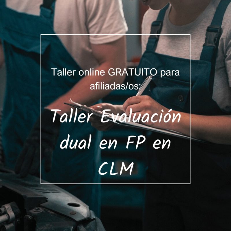 Taller: Evaluación dual en FP en CLM. Mayo 2025
